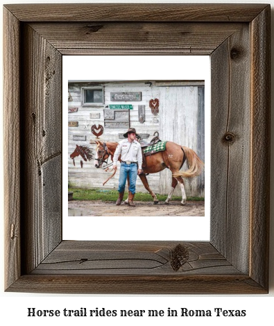 horse trail rides near me in Roma, Texas